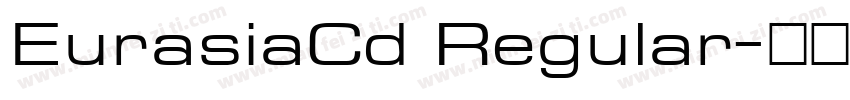 EurasiaCd Regular字体转换